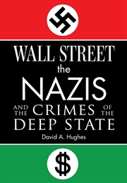 Buy Wall Street, the Nazis, and the Crimes of the Deep State