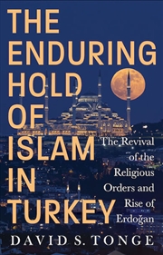 Buy The Enduring Hold of Islam in Turkey