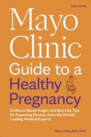 Buy Mayo Clinic Guide to a Healthy Pregnancy, 3rd Edition