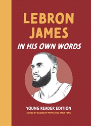 Buy LeBron James: In His Own Words