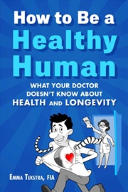 Buy How to Be a Healthy Human