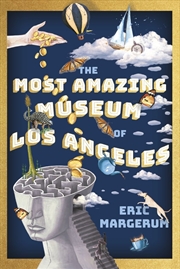 Buy The Most Amazing Museum of Los Angeles