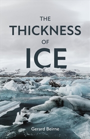 Buy The Thickness of Ice