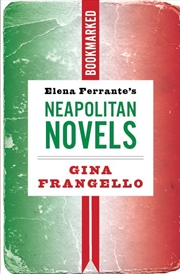 Buy Elena Ferrante's Neapolitan Novels: Bookmarked