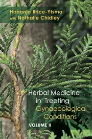 Buy Herbal Medicine in Treating Gynaecological Conditions Volume 2