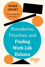 Buy Boundaries, Priorities, and Finding Work-Life Balance