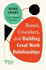 Buy Bosses, Coworkers, and Building Great Work Relationships