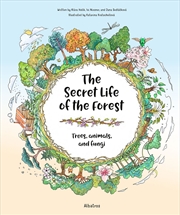 Buy The Secret Life of the Forest: Trees, Animals, and Fungi