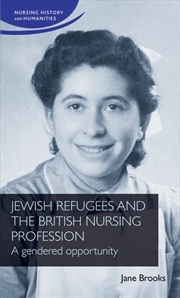 Buy Jewish Refugees and the British Nursing Profession