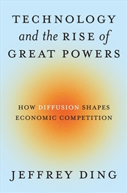 Buy Technology and the Rise of Great Powers