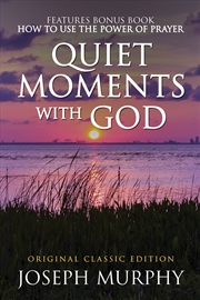 Buy Quiet Moments with God Features Bonus Book: How to Use the Power of Prayer