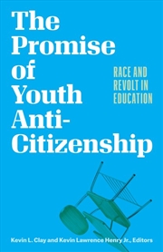 Buy The Promise of Youth Anti-Citizenship