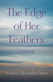 Buy The Edge of Her Feathers