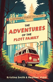 Buy The Adventures of the Plott Family: A Decodable Stories Collection