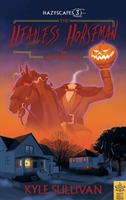 Buy The Headless Horseman of Downers Grove