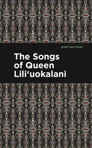 Buy The Songs of Queen Lili'uokalani