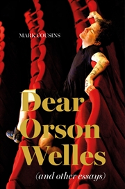 Buy Dear Orson Welles & Other Essays