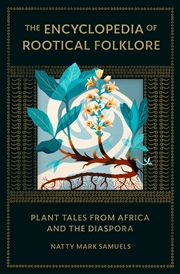 Buy The Encyclopedia of Rootical Folklore