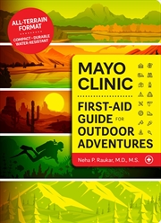 Buy Mayo Clinic First Aid Guide for the Outdoor Adventurer