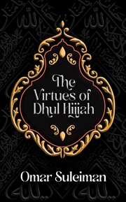 Buy The Virtues of Dhul Hijjah