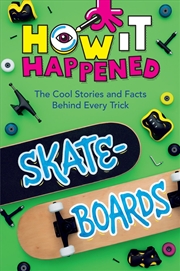 Buy How It Happened! Skateboards