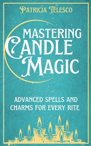 Buy Mastering Candle Magic