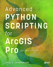 Buy Advanced Python Scripting for ArcGIS Pro