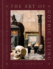 Buy The Art of Gothic Living