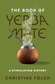 Buy The Book of Yerba Mate