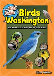 Buy The Kids' Guide to Birds of Washington