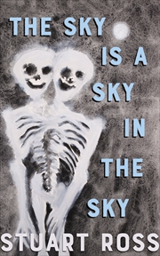 Buy The Sky Is a Sky in the Sky