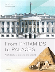 Buy From Pyramids to Palaces: Architecture around the World