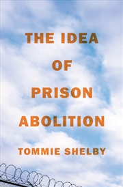 Buy The Idea of Prison Abolition