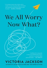 Buy We All Worry-Now What?