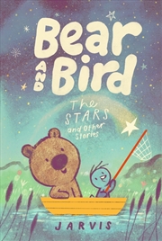 Buy Bear and Bird: The Stars and Other Stories