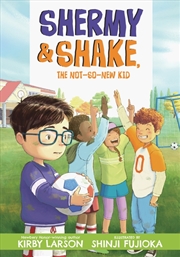 Buy Shermy and Shake, the Not-So-New Kid