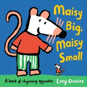 Buy Maisy Big, Maisy Small: A Book of Rhyming Opposites