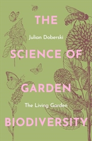 Buy The Science of Garden Biodiversity: The Living Garden