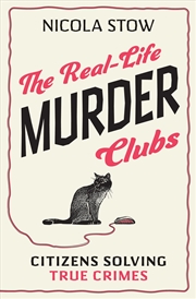 Buy The Real-Life Murder Clubs: Citizens Solving True Crimes