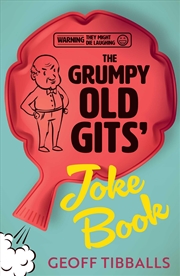 Buy The Grumpy Old Gits’ Joke Book (Warning: They might die laughing)