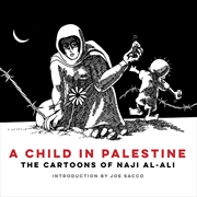 Buy A Child in Palestine: The Cartoons of Naji al-Ali