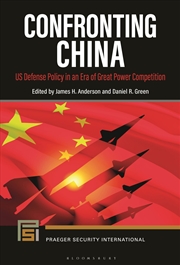 Buy Confronting China: US Defense Policy in an Era of Great Power Competition (Praeger Security Internat