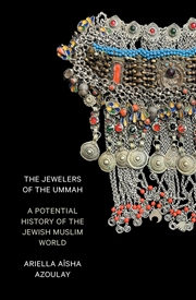 Buy The Jewelers of the Ummah: A Potential History of the Jewish Muslim World