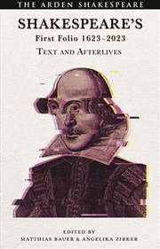 Buy Shakespeare’s First Folio 1623-2023: Text and Afterlives