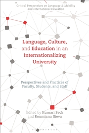 Buy Language, Culture, and Education in an Internationalizing University: Perspectives and Practices of