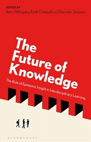 Buy The Future of Knowledge: The Role of Epistemic Insight in Interdisciplinary Learning