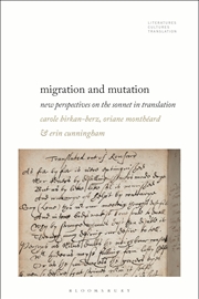 Buy Migration and Mutation: New Perspectives on the Sonnet in Translation (Literatures, Cultures, Transl