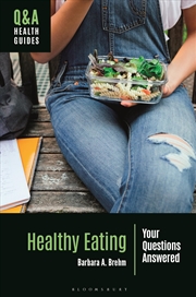 Buy Healthy Eating: Your Questions Answered (Q&A Health Guides)