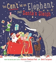 Buy You Can't Let an Elephant Pull Santa's Sleigh