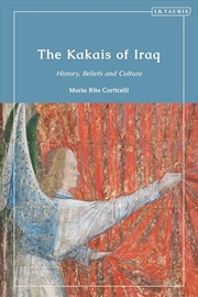 Buy The Kakais of Iraq: History, Beliefs and Culture